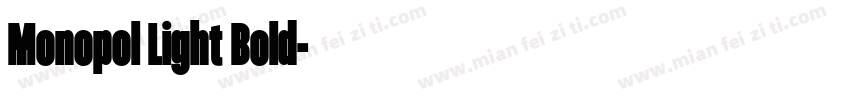 Monopol Light Bold字体转换